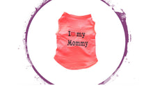 Load image into Gallery viewer, Vest - I Love My Mommy Vest